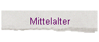 Mittelalter