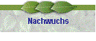 Nachwuchs