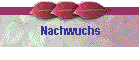 Nachwuchs